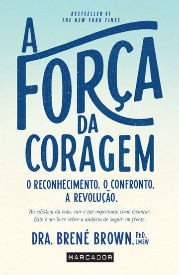 A Força da Coragem