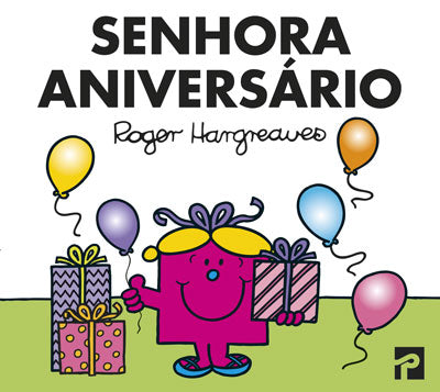 Livro «Senhora Aniversário», de Roger Hargreaves na livraria online da Presença. Desconto em todos os livros