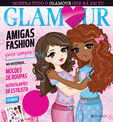 Glamour - Amigas Fashion Para Sempre!
