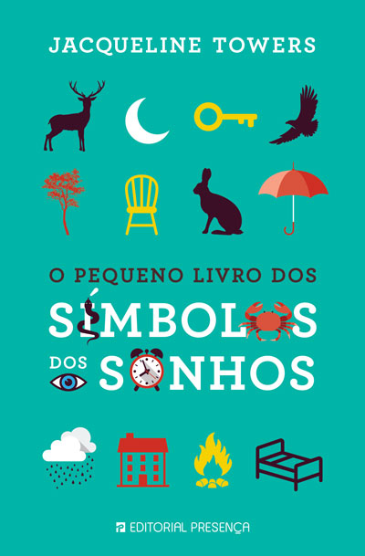 Livro «O Pequeno Livro dos Símbolos dos Sonhos», de Jacqueline Towers na livraria online da Presença. Desconto em todos os livros