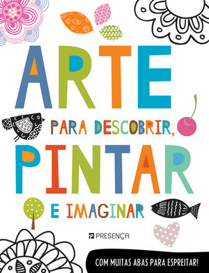 Arte para Descobrir, Pintar e Imaginar