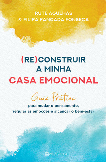(Re)construir a minha casa emocional