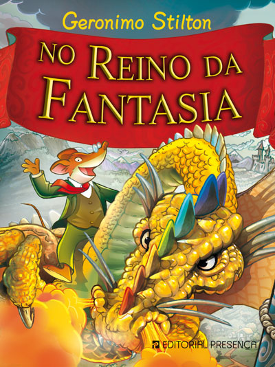 Livro «No Reino da Fantasia», de Geronimo Stilton na livraria online da Presença. Desconto em todos os livros