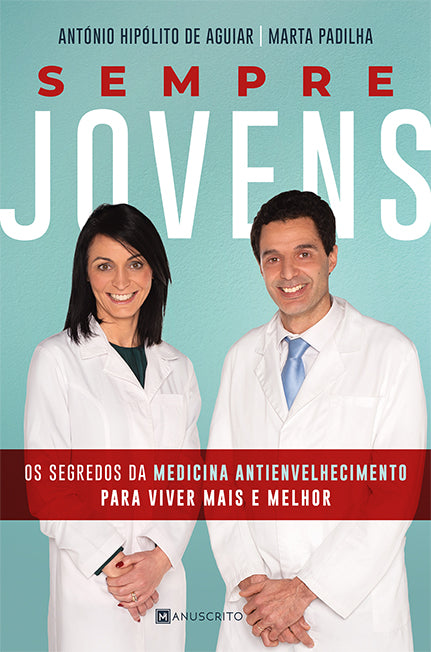 Livro «Sempre Jovens», de Marta Oliveira Padilha, Antonio Hipolito de Aguiar na livraria online da Presença. Desconto em todos os livros