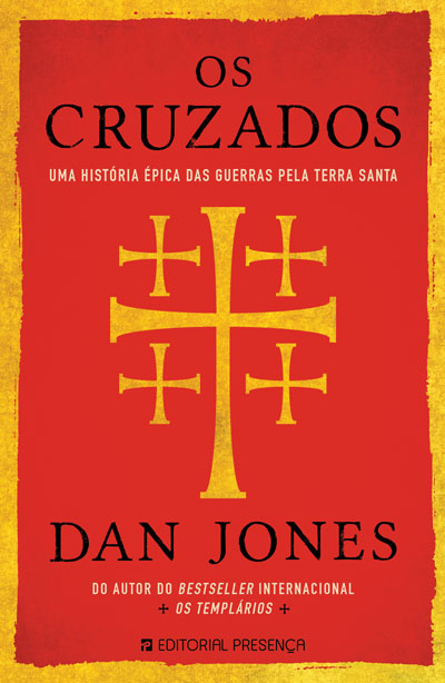Livro «Os Cruzados», de Dan Jones na livraria online da Presença. Desconto em todos os livros