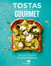 Tostas Gourmet