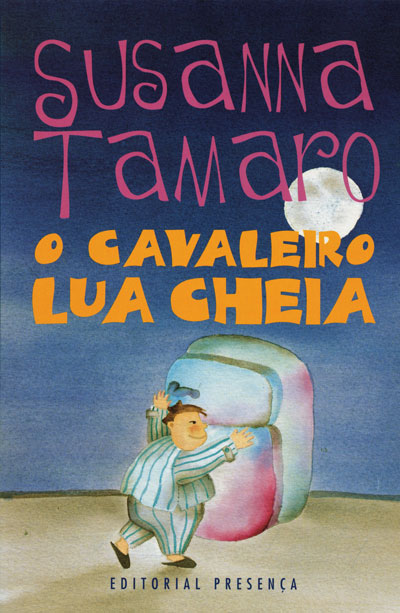 Livro «O Cavaleiro Lua Cheia», de Susanna Tamaro na livraria online da Presença. Desconto em todos os livros