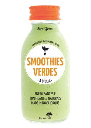 A Bíblia - Smoothies Verdes